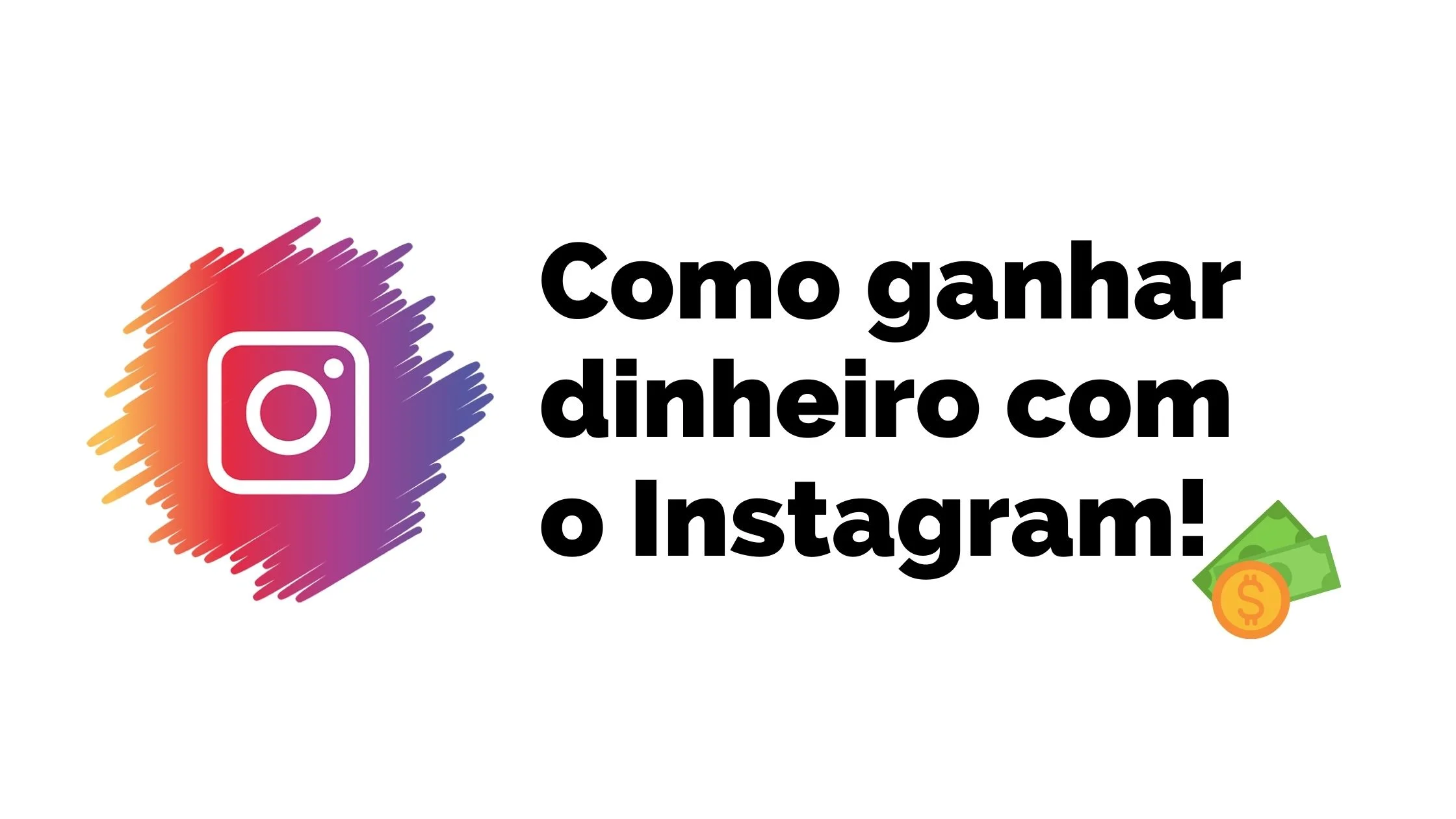 Como ganhar dinheiro no Instagram 2